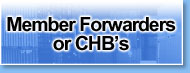 Member Forwarders or CHB's