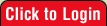 Click to Login